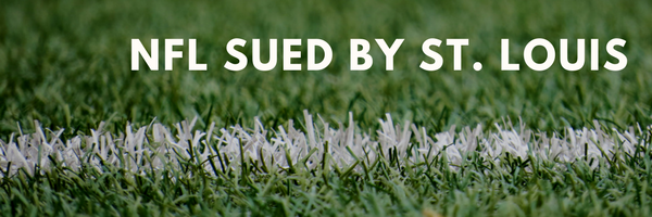 NFL sued by St Louis NFL sued by St Louis