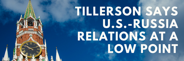 Tillerson says U.S.-Russia relations at low point Tillerson says U.S.-Russia relations at low point