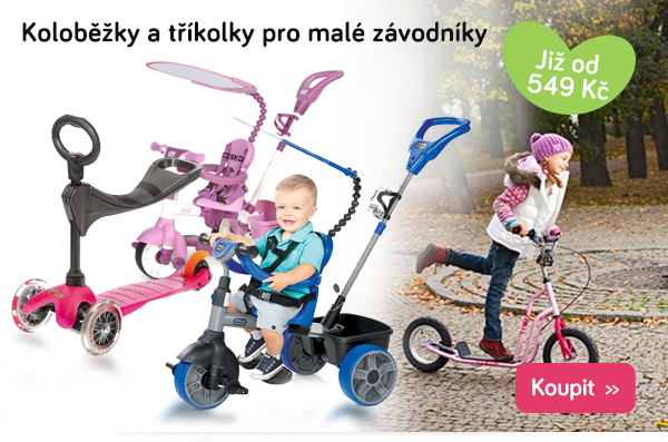 Dětské koloběžky a tříkolky